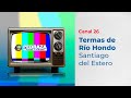 Termas Río Hondo - Santiago del Estero 2019 - Canal 26