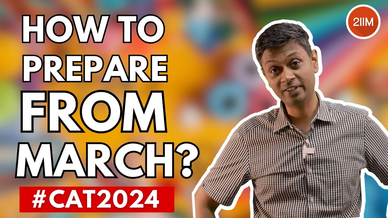 CAT 2024 Preparation From March | CAT 2024 Prep | 2IIM CAT Preparation ...