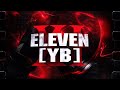 Eleven - [YB] Response by Zelta