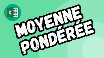 Calculer une moyenne pondérée avec Excel