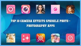 Top 10 Camera Effects Sparkle Photo Android Apps screenshot 1