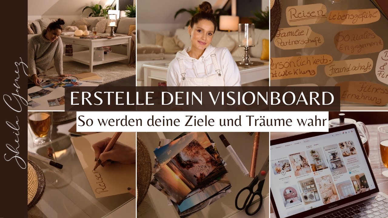 New Update VISIONBOARD ERSTELLEN | Erreiche deine Ziele \u0026 Träume | Anleitung \u0026 Tipps | DIY |Sheila Gomez