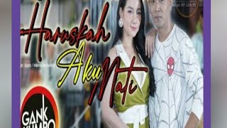 haruskah aku mati gery mahesa faet lala widy lyrik smule