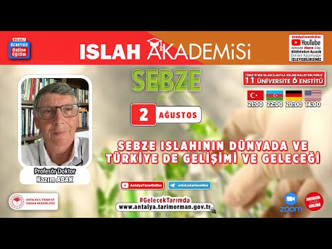 SEBZE ISLAH AKADEMİSİ 1.GÜN- SEBZE ISLAHININ DÜNYADA VE TÜRKİYEDE GELİŞİMİ VE GELECEĞİ