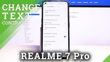 How to Activate High Contrast Text in REALME 7 Pro – Find Text Options