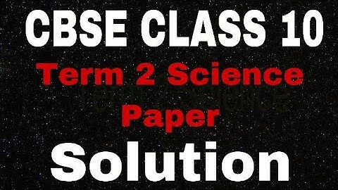 Class 10 Term 2 Science Paper solution #class10 #cbse #Foresightacademy #sciencepapersolution