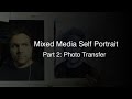 Mixed Media Self Portrait Part 2