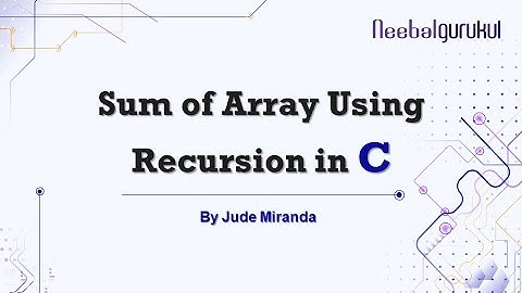 C Program To Find The Sum Of Array Using Recursion | C Programming for beginners by Jude Miranda