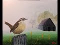 Acrylic Painting Walk-though Of &quot;Morning Wren&quot; Tutorial And Time Lapse #birdpainting #art #acrylic