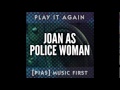 Joan As Police Woman - Stagger Into The Night