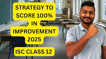Last 3 Days Strategy for Improvement Exams 2025 ISC class 12 | Yash Maheshwari
