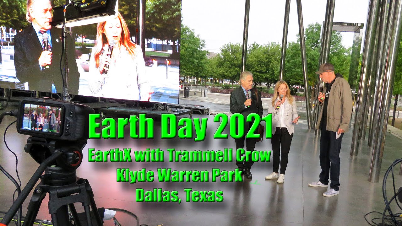 Earth Day 2021 EarthX with Trammell Crow at Klyde Warren Park Dallas YouTube