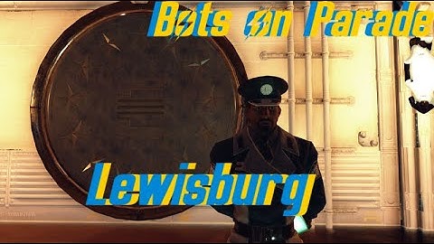 Enclave Event: Bots on Parade - Lewisburg | Fallout 76