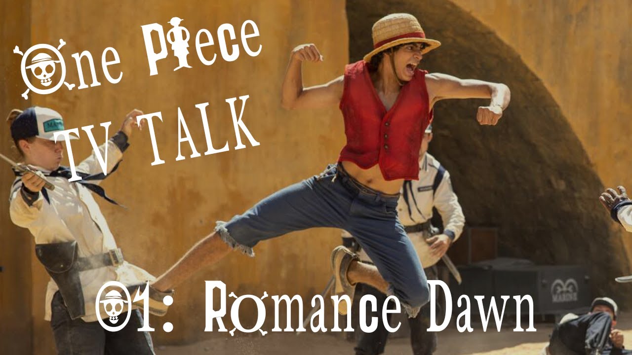 One Piece TV Talk 1X01 Romance Dawn