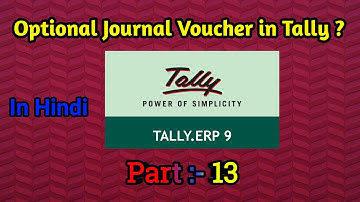 Optional voucher (Journal) in Tally ERP 9 in hindi | Part 13
