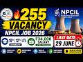 NPCIL Recruitment 2026 🔥 255 Vacancy | 10th/12th/ITI Govt Job | Salary ₹34,000 | Full Details