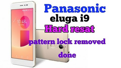 Panasonic eluga i9 lock removed or hard resat 💯 work
