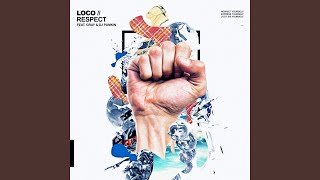 RESPECT (feat. GRAY & DJ Pumkin) - Loco