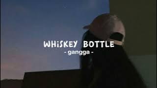 whiskey bottle gangga ( cover by giza ) -