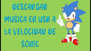 Descargar Música Gratis En Usb Sonic
