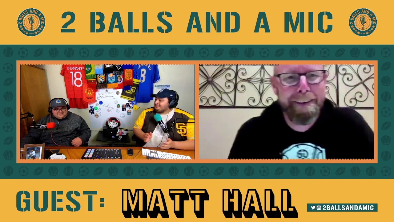 MATT HALL | 2 BALLS AND A MIC