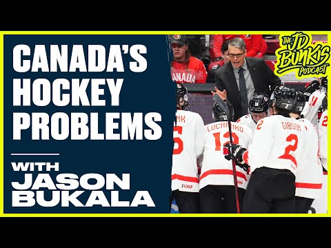 Canada's Hockey Problems | JD Bunkis Podcast