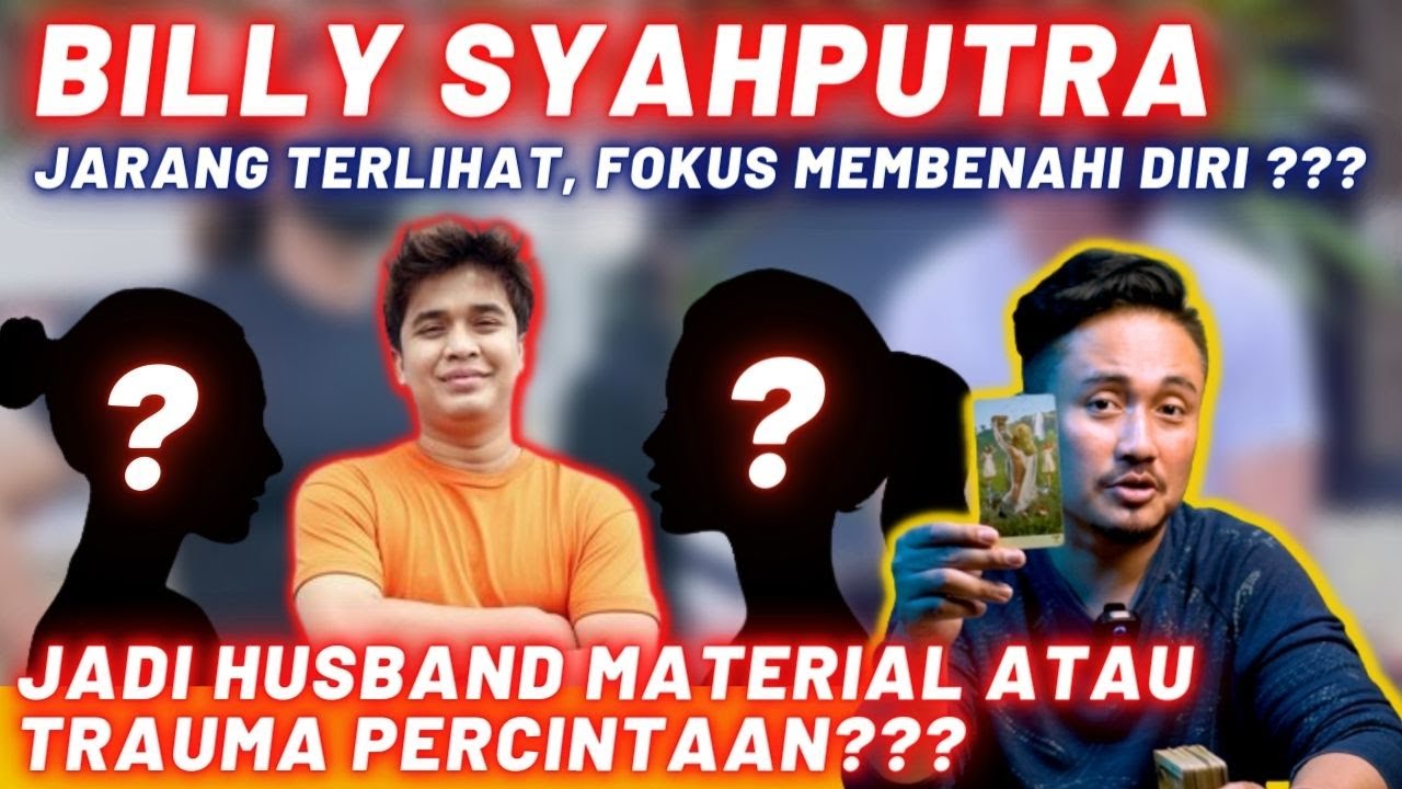 BILLY SYAHPUTRA JARANG TERLIHAT, FOKUS MEMBENAHI DIRI JD HUSBAND MATERIAL ATAU TRAUMA PERCINTAAN???