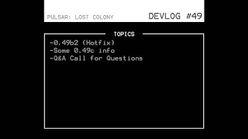 PULSAR: Lost Colony - Devlog #49