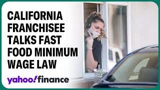 California franchise owner discusses the impact of $20 minimum wage for fast food workers