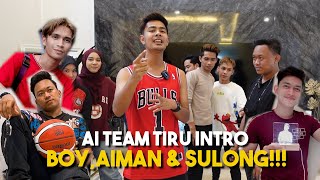 SEMUA TEAM AI TIRU INTRO YOUTUBER BOY , LONG & AIMAN !!