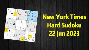 New York Times Hard Level Sudoku 22 Jun 2023 - Sudoku From Zero To Hero