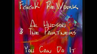 Al Hudson The Partners - You Can Do It Fggk Rework