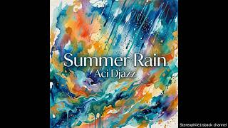 Aci Djazz  - Summer Rain