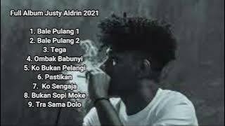 Full Album Justy Aldrin 2021
