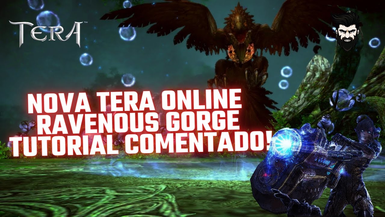 NOVA TERA ONLINE - RAVENOUS GORGE - TUTORIAL COMENTADO - O QUE FAZER ...