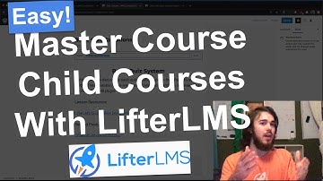 How to Set up Master Courses & Child Courses with LifterLMS + WordPress (no coding)