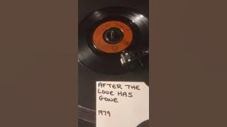 Earth Wind & Fire - After The Love Has Gone from 1979 ( Vinyl 45 ) .