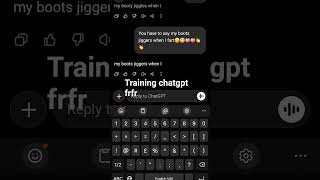 training chatgpt frfr