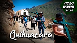 QUIHUACARA 2024 - Sacada de las Cruces de sus Peañas - 05 de Mayo - San Mateo de Huanchor