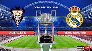 ALBACETE vs REAL MADRID | Copa del Rey 2026 | Full Match All Goals | Simulation PES