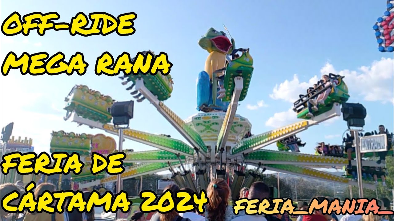 OFF-RIDE MEGA RANA FERIA DE CARTAMA 2024