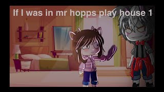 If I was in mr hopp’s playhouse 1//gacha club//not original or inspired