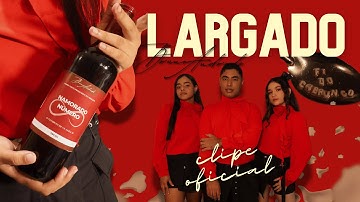 Bruno Andrade - Largado (Clipe Oficial)