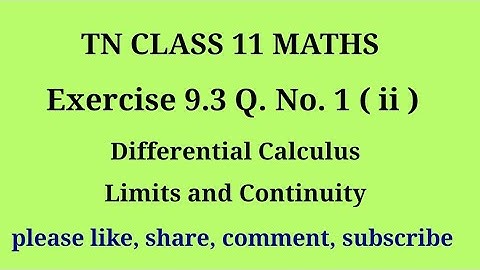 11 maths |exercise 9.3|q. no.1|chapter 9|Differential calculus limits and continuity |gmrrao maths|