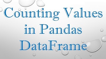 Counting Values in Pandas DataFrame