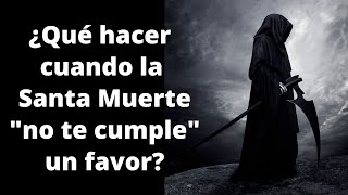 Santa Muerte: ¿Qué hacer cuando 'no te cumple' un favor?