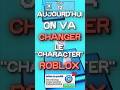 Changer le personnage de vos jeux roblox  codelow