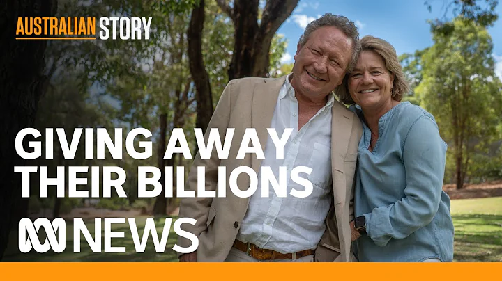 Why one of Australia's richest families is giving away majority of mining fortune | Australian Story - DayDayNews