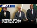 Suspendida jornada de diálogo en México - #17Oct - Ahora