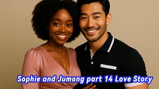 ANELLE AND JIHOON  NOW  SOPHIE AND JUMONG PART 14